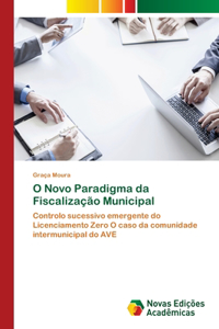 O Novo Paradigma da Fiscalização Municipal