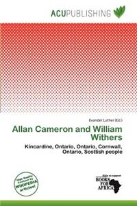 Allan Cameron and William Withers