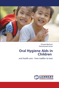 Oral Hygiene Aids in Children