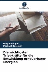 wichtigsten Triebkräfte für die Entwicklung erneuerbarer Energien