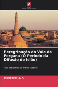 Peregrinação do Vale de Fergana (O Período da Difusão do Islão)