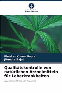 Qualitätskontrolle von natürlichen Arzneimitteln für Leberkrankheiten