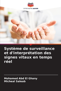 Système de surveillance et d'interprétation des signes vitaux en temps réel