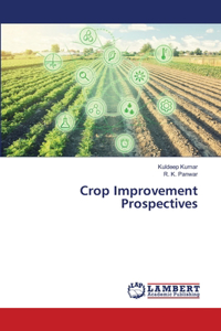 Crop Improvement Prospectives