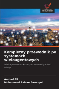 Kompletny przewodnik po systemach wieloagentowych