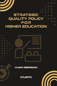 Strategic Quality Policy for Higher Education