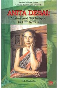 Anita Desai: Vision and Technique in Her Novels