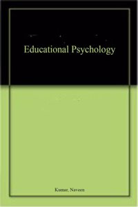 Educational Psychology, Kumar, Naveen