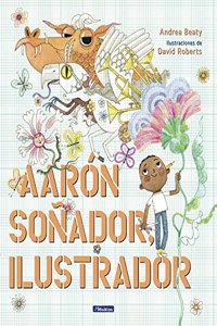 Aaron Sonador, ilustrador (Los Preguntones): Libro con tipografia adecuada para ninos con dislexia