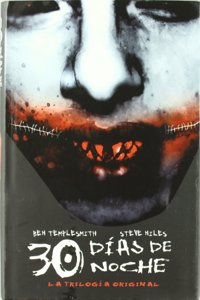 30 dias de noche / 30 days at night: La Trilogia Original / the Original Trilogy