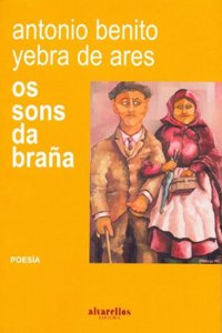 OS SONS DA BRANA (Libros do Sarela) (Galician Edition)