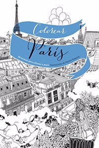 COLOREAR PARIS [Paperback] [Jan 01, 2013] Varios