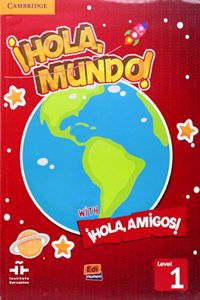 Â¡hola, Mundo!, Â¡hola, Amigos! Level 1 Student's Book Plus CD-ROM