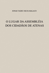 O Lugar Da Assembléia DOS Cidadãos de Atenas