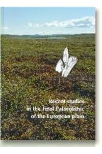 Recent Studies in the Final Palaeolithic of the European Plain