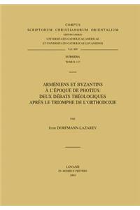 Armeniens Et Byzantins a l'Epoque de Photius