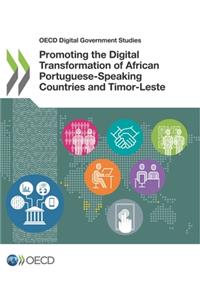 OECD Digital Government Studies Promoting the Digital Transformation of African Portuguese-Speaking Countries and Timor-Leste