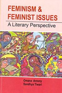 Feminism and Feminist Issues: A Literary Perspectives