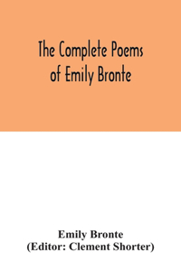 The complete poems of Emily Bronte