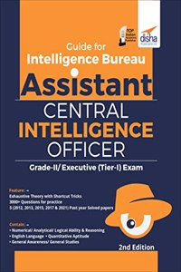 Guide For Intelligence Bureau Assistant Central Intelligence Officer Grade-Ii/ Executive (Tier-I) Exam 2Nd Edition