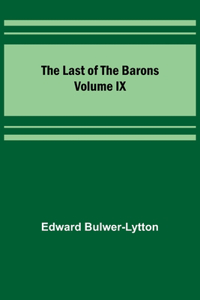 Last of the Barons Volume IX