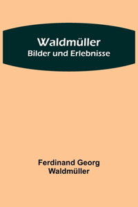 Waldmüller