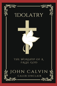 Idolatry
