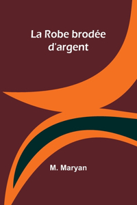 Robe brodée d'argent