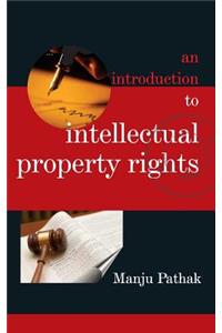 Introduction to Intellectual Property Rights