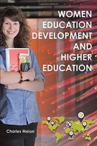 Women Education Development and Higher Education