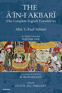 The Ain-i Akbari (The Complete English Translation) (Vol. 1)