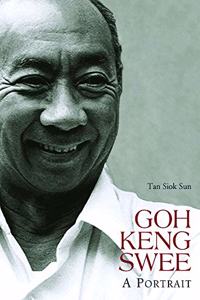 Goh Keng Swee: A Potrait