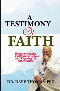 A Testimony of Faith