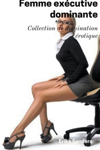 Femme Exécutive Dominante