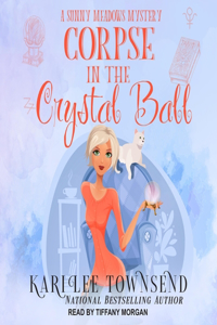 Corpse in the Crystal Ball