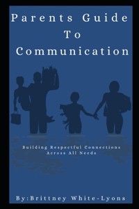 Parents Guide to Communication
