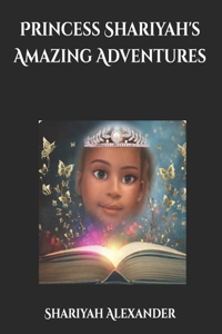 Princess Shariyah's Amazing Adventures