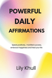 Powerful Daily Affirmations