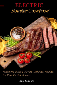 Electric Smoker Cookbook