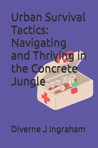 Urban Survival Tactics
