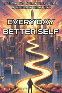 Every Day Better Self