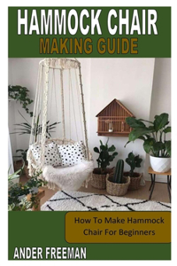 Hammock Chair Making Guide