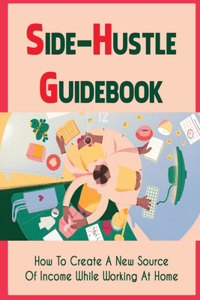 Side-Hustle Guidebook