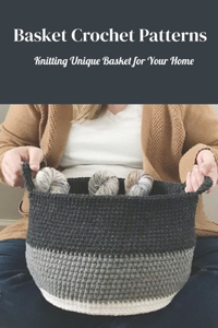 Basket Crochet Patterns