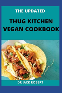 The Updated Thug Kitchen Vegan Cookbook