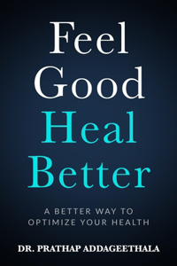 Feel Good Heal Better