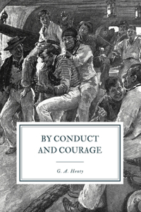 By Conduct and Courage