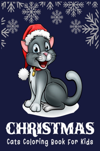 CHRISTMAS Cats Coloring Book For Kids