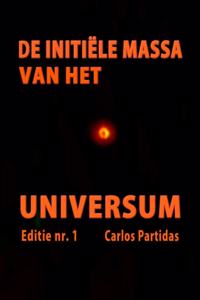 de Initiële Massa Van Het Universum