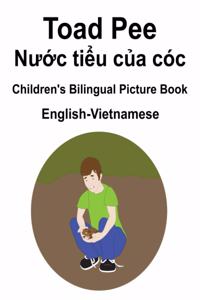 English-Vietnamese Toad Pee/Nước tiểu của cóc Children's Bilingual Picture Book